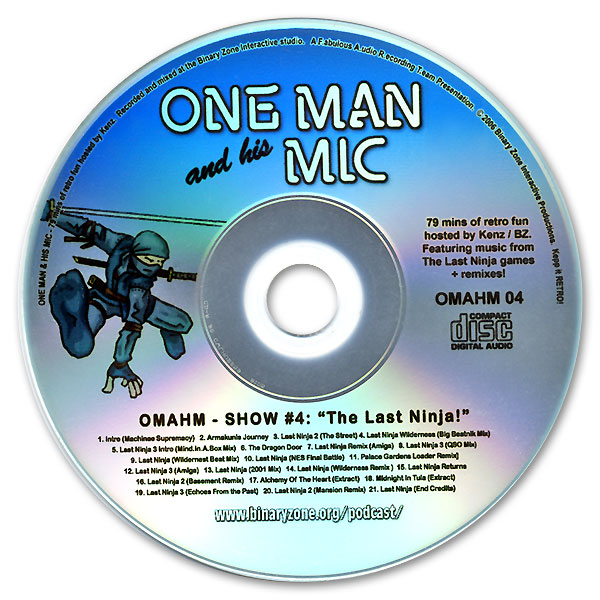 One Man & His Mic Show #4 - The Last Ninja One Man & His Mic Show #4 - The Last Ninja