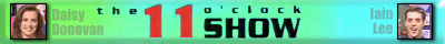 The Unofficial 11 O'Clock Show Website