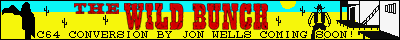 The Wild Bunch C64 Conversion