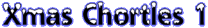 Xmas Chortles 1