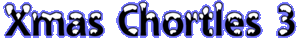 Xmas Chortles 3